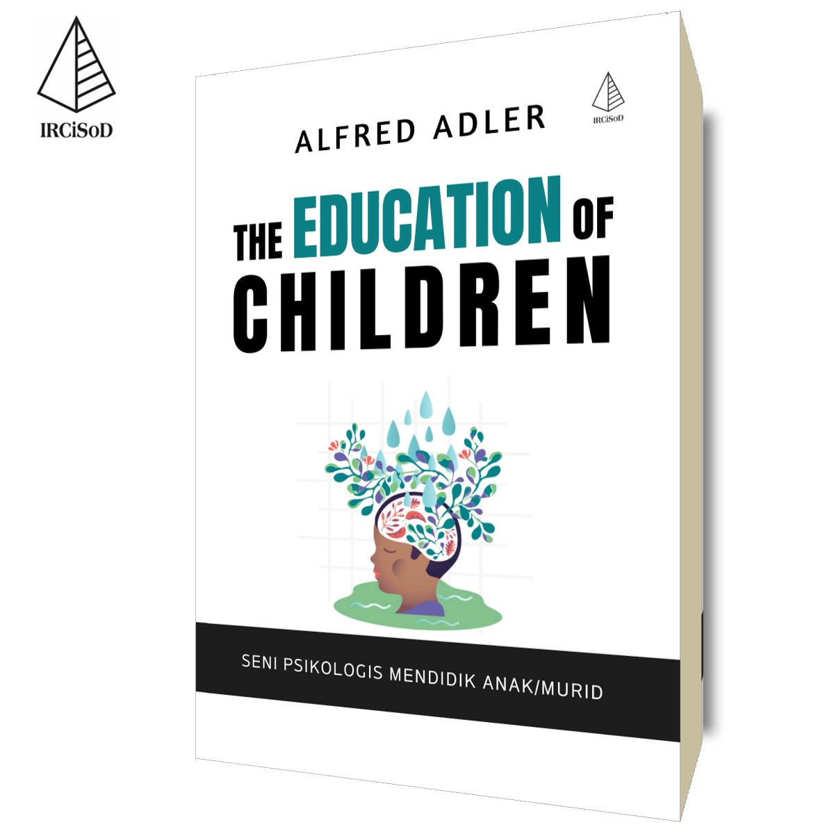 The Educatioan of Children (Seni Psikologi Mendidik Anak/Murid)
