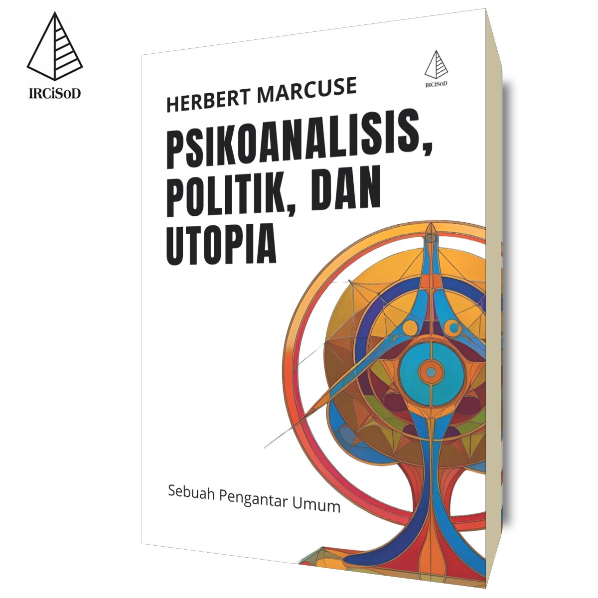 Psikoanalisis, Politik, dan Utopia