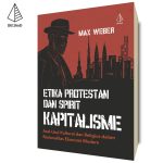 Etika Protestan dan Spirit Kapitalisme