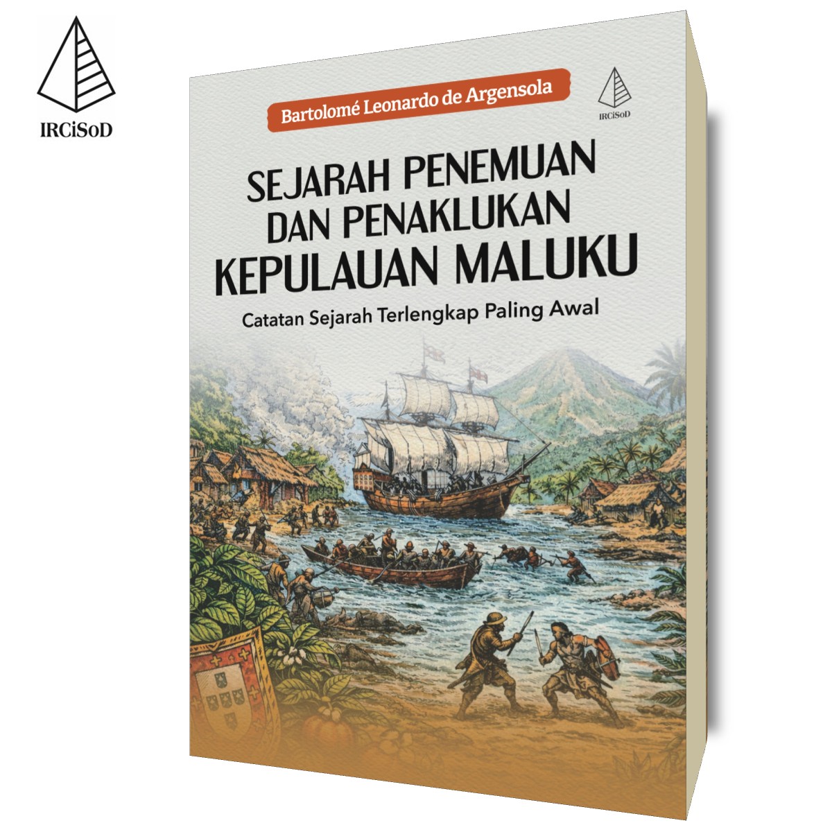 Sejarah Penemuan dan Penaklukan Kepulauan Maluku