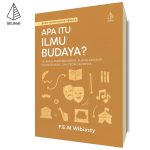 Apa Itu Ilmu Budaya?: Buku Pintar untuk Pemula