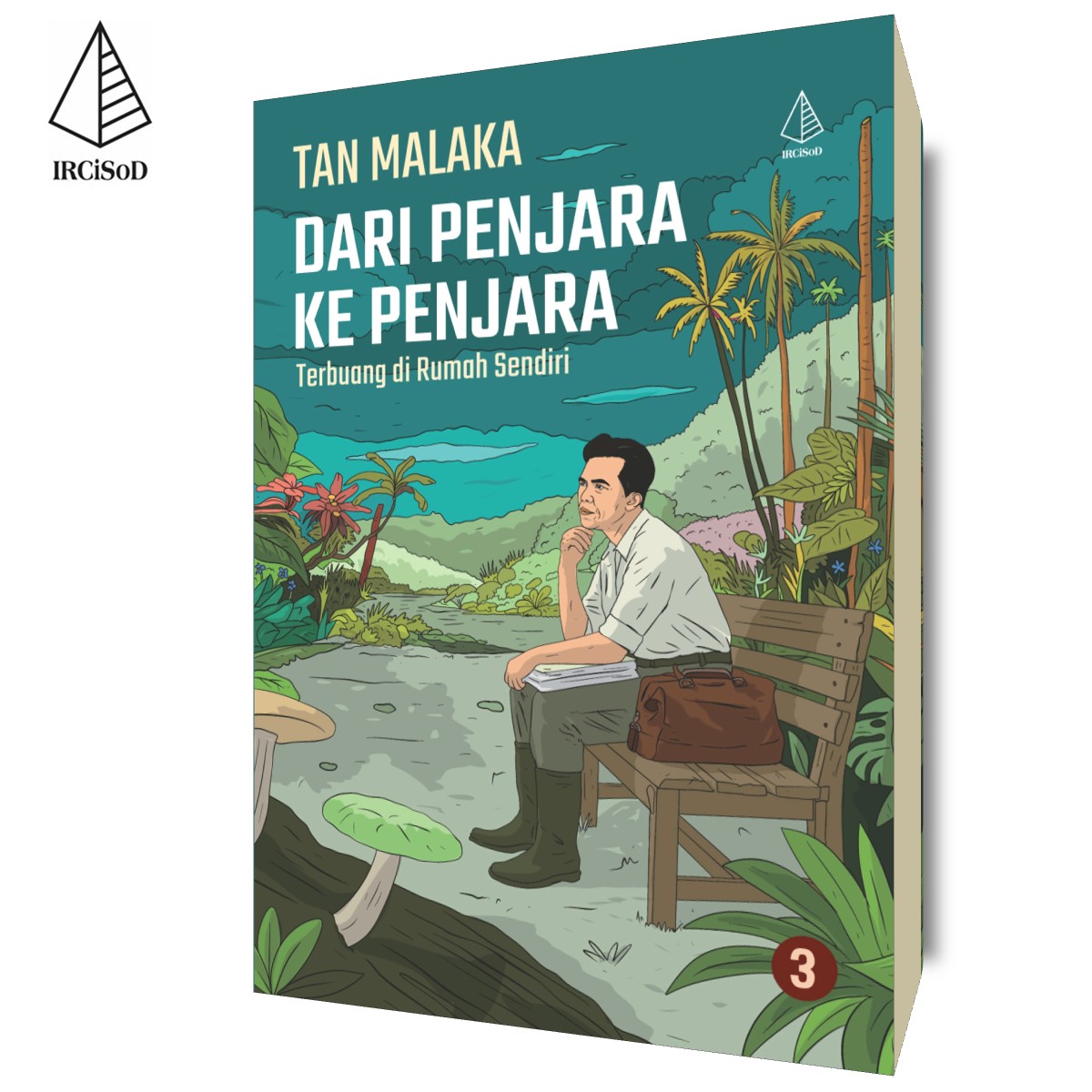 Dari Penjara ke Penjara Jilid 3: Terbuang di Rumah Sendiri