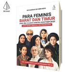 Para Feminis Barat dan Timur dari Era Klasik hingga Kontemporer