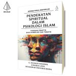 Pendekatan Spiritual dalam Psikologi Islam