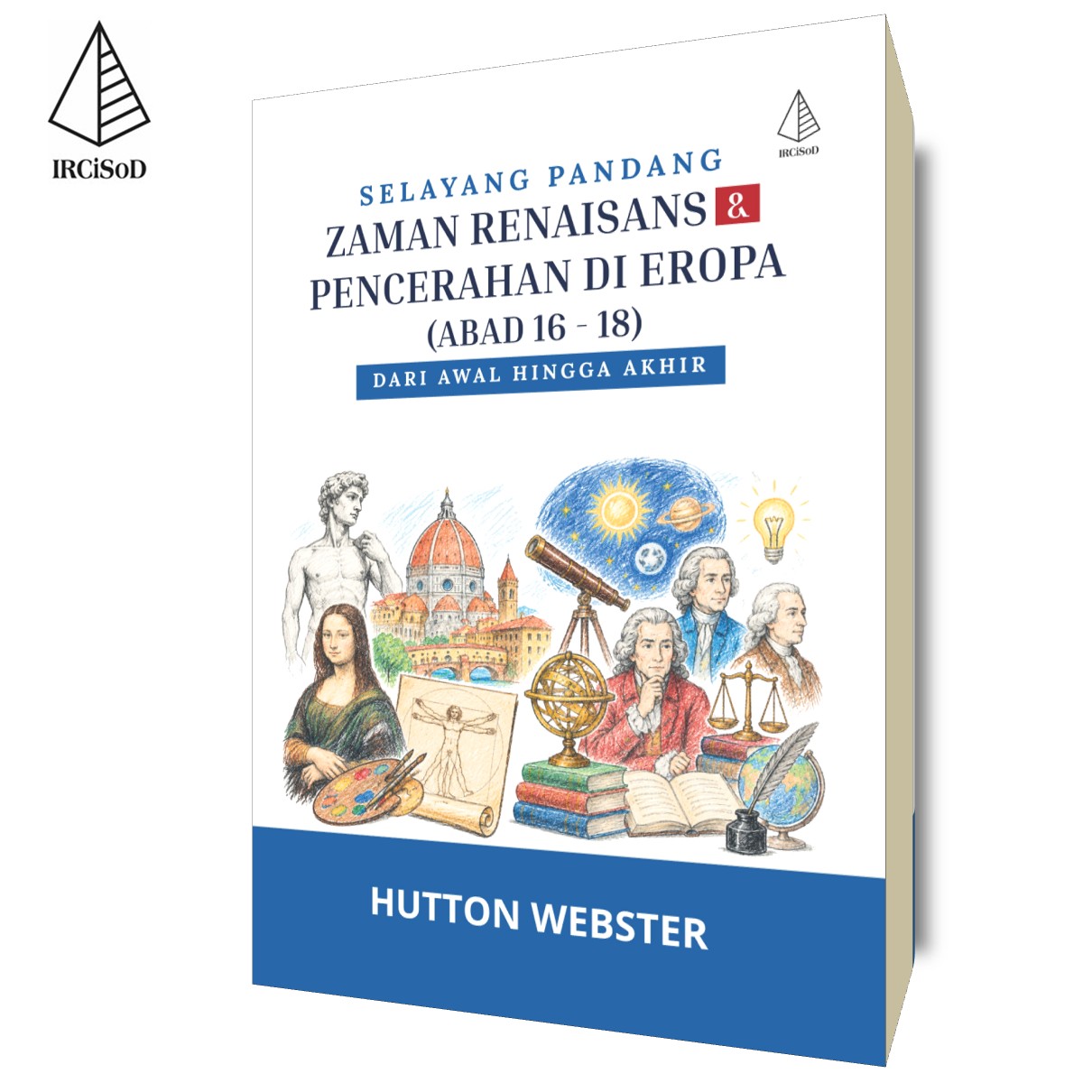 Selayang Pandang Zaman Renaisans & Pencerahan di Eropa (Abad 16-18)