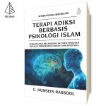 Terapi Adiksi Berbasis Psikologi Islam
