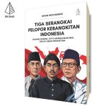 Tiga Serangkai Pelopor Kebangkitan Indonesia